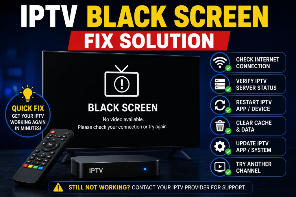 IPTV black screen fix