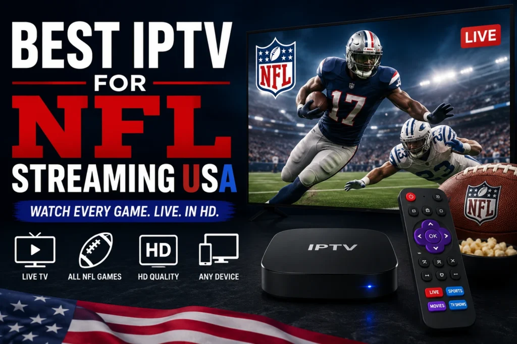 Best IPTV for NFL Streaming USA