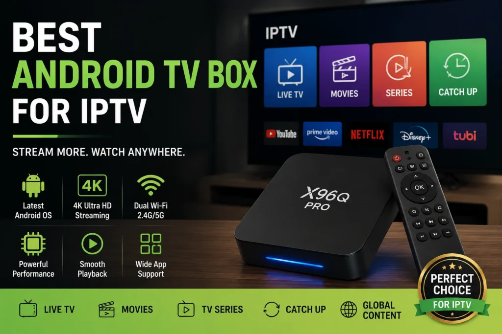 Best Android TV Box IPTV