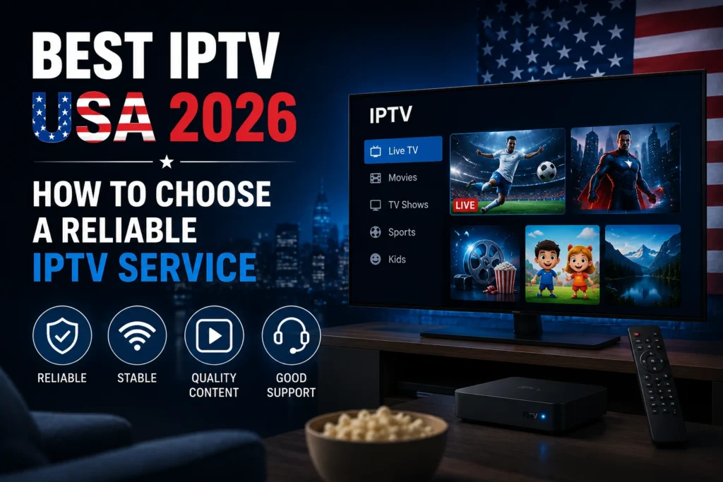 Reliable IPTV Service USA