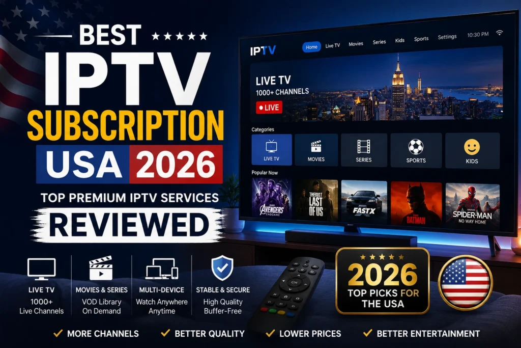 Best IPTV Subscription USA 2026