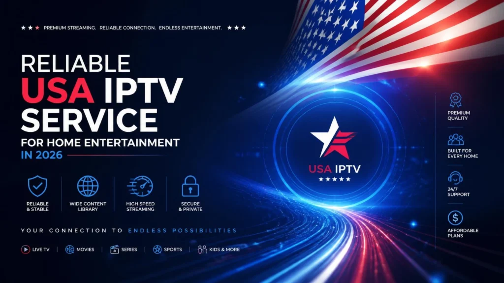 Reliable USA IPTV Service